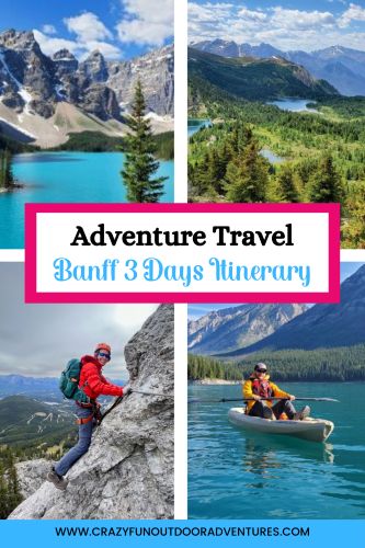Adventure Travel: Banff 3 Days Itinerary